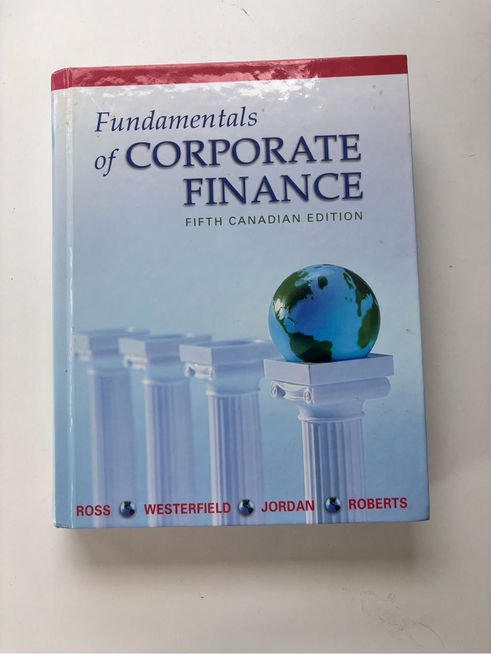 Fundamentals of Corporate Finance - Light Blue Hardcover Textbook